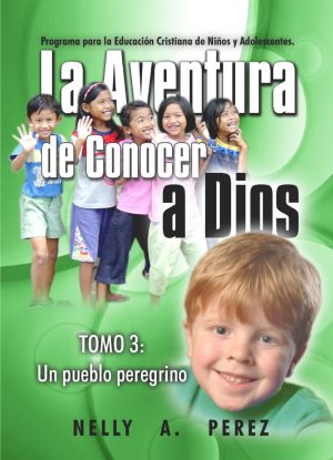 La aventura de conocer a Dios III