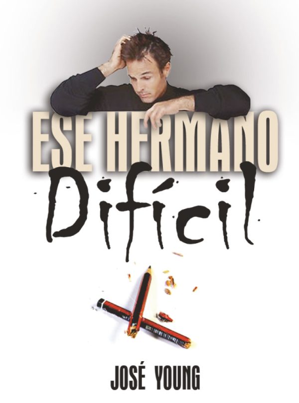 Ese hermano difícil