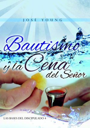 Bautismo y la cena del Señor